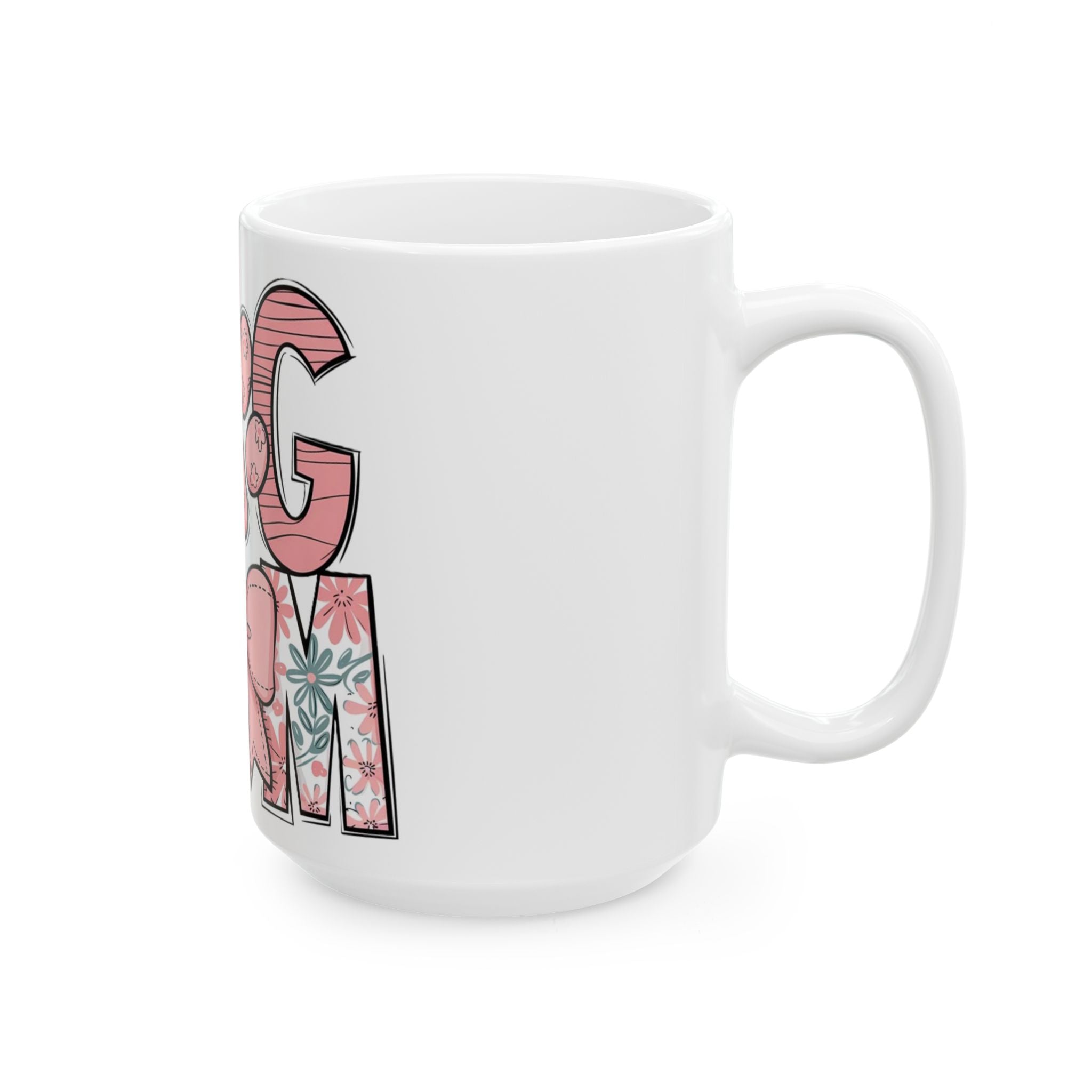 Dog Mom Pink Paw Ceramic Mug — Cute Floral 11oz/15oz Gift