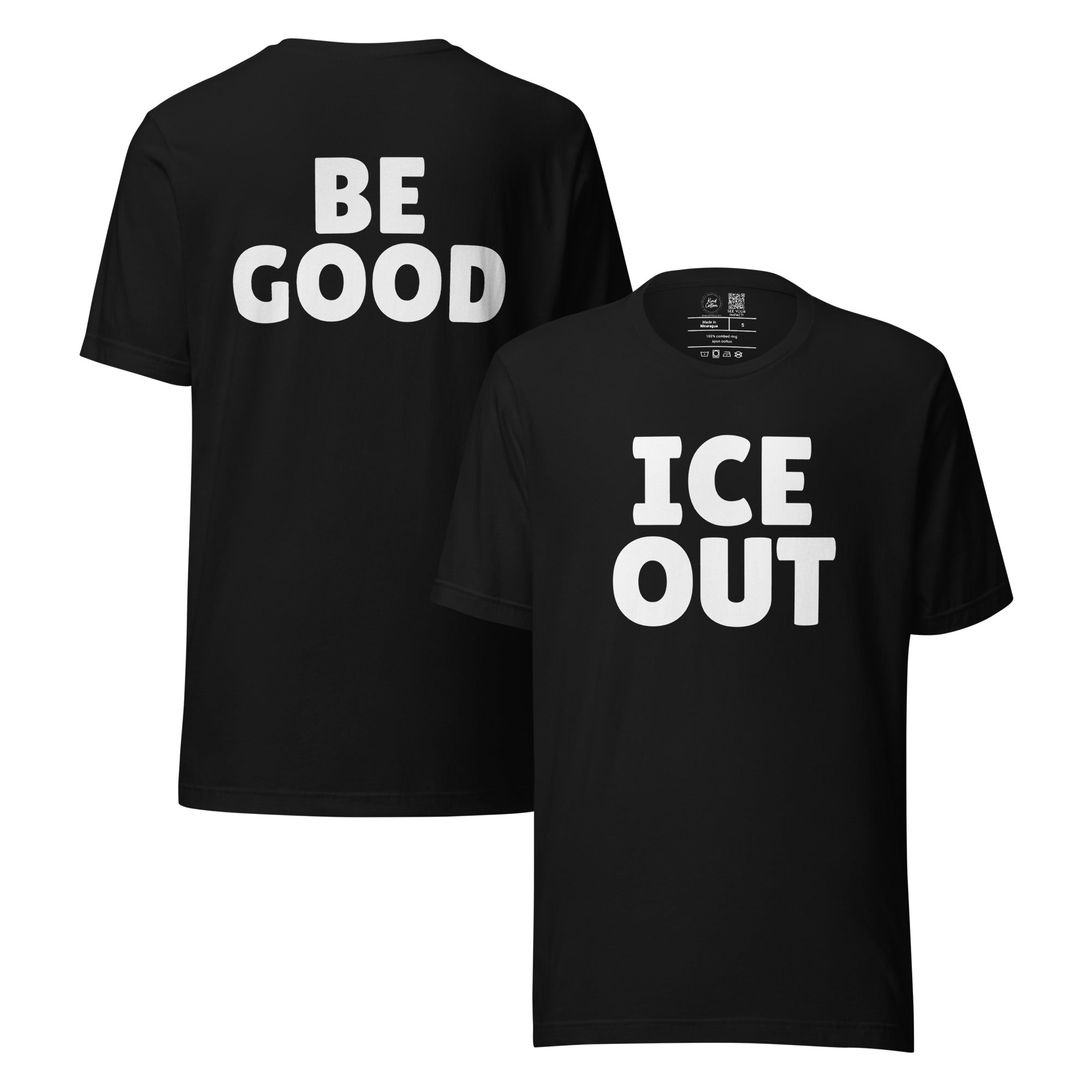 Ice Out, Be Good Classic Tee